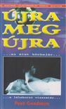 Goodman, Peet - Újra meg újra (dedikált) [antikvár]