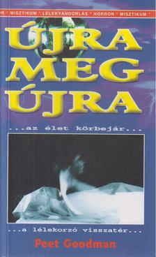 Goodman, Peet - Újra meg újra (dedikált) [antikvár]