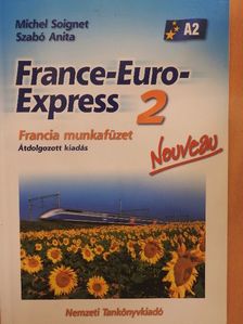 Michel Soignet - France-Euro-Express 2. - Francia munkafüzet [antikvár]
