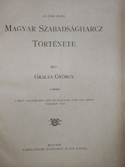 Gracza György - Az 1848-49-iki magyar szabadságharcz története I. (töredék) [antikvár]