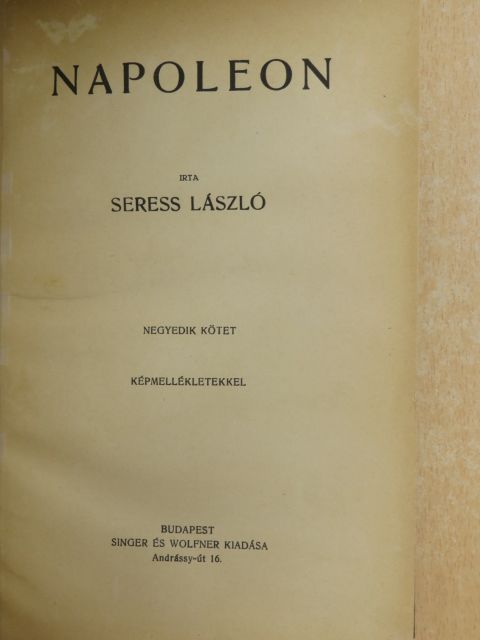 Seress László - Napoleon IV. (töredék) [antikvár]