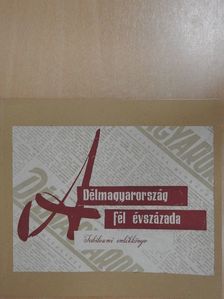 József Attila - A Délmagyarország fél évszázada 1910-1960 [antikvár]