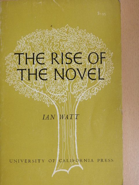 Ian Watt - The Rise of the Novel [antikvár]