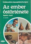 Kojanitz László - Az ember őstörténete - tankönyv [antikvár]