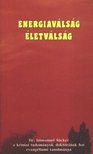VOHMANN PÉTER - Energiaválság - életválság [antikvár]