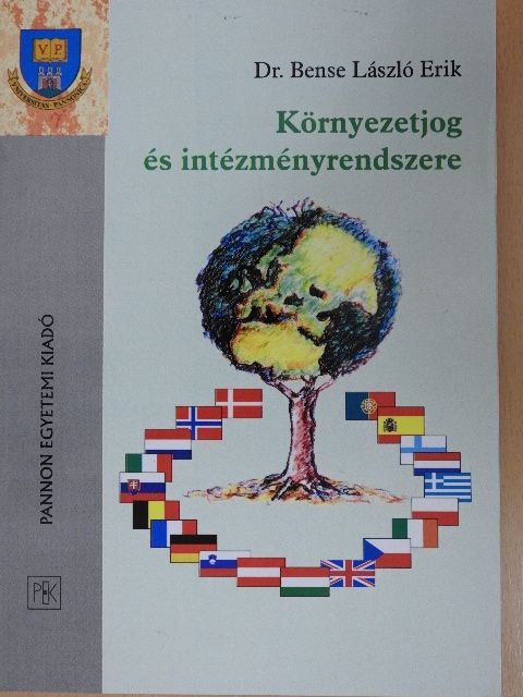 Dr. Bense László Erik - Környezetjog és intézményrendszere [antikvár]