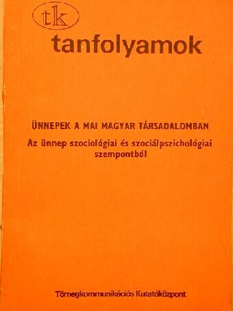 Hernádi Miklós - Ünnepek a mai magyar társadalomban [antikvár]