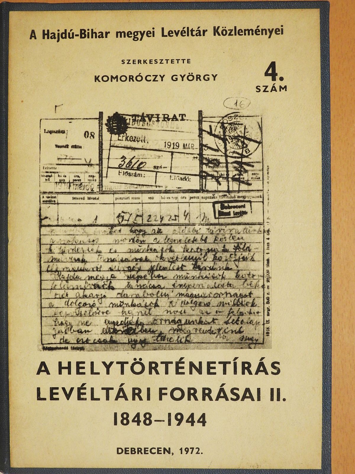 Bényei Miklós - A helytörténetírás levéltári forrásai II. (dedikált példány) [antikvár]