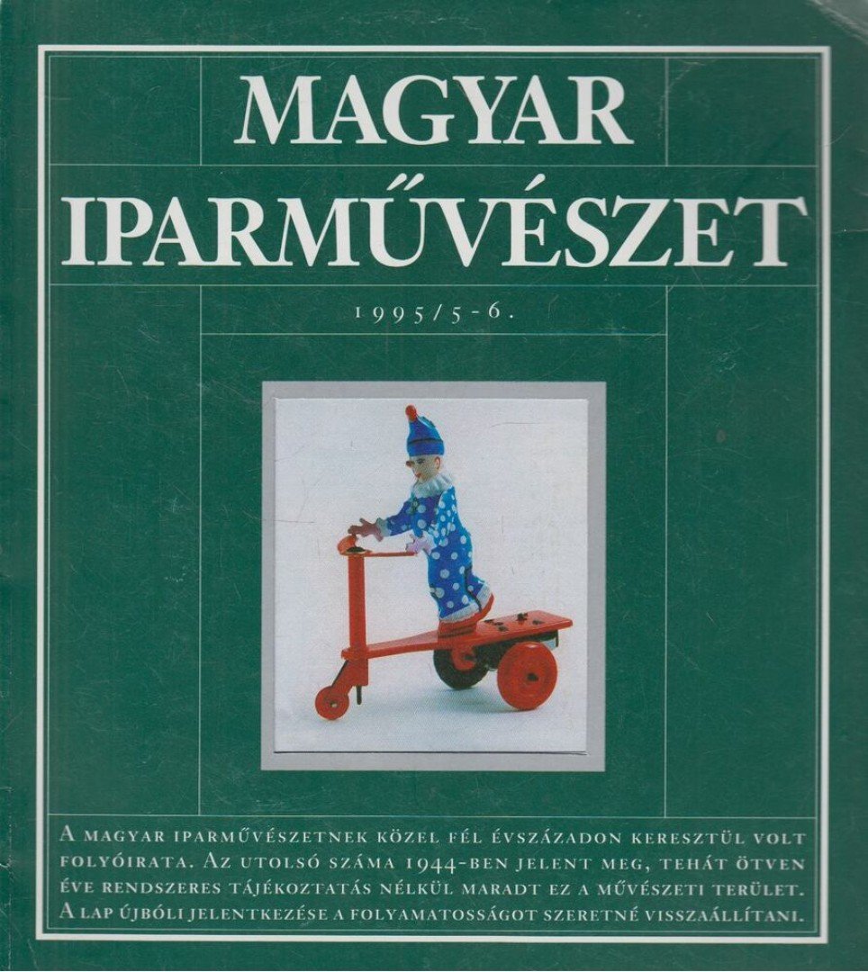 N. Dvorszky Hedvig - Magyar Iparművészet 1995/5-6. [antikvár]