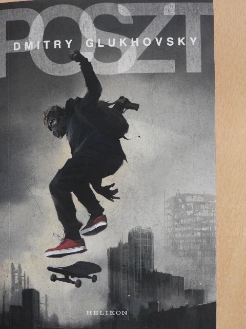 Dmitry Glukhovsky - Poszt [antikvár]
