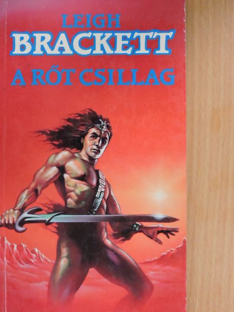 Leigh Brackett - A rőt csillag [antikvár]