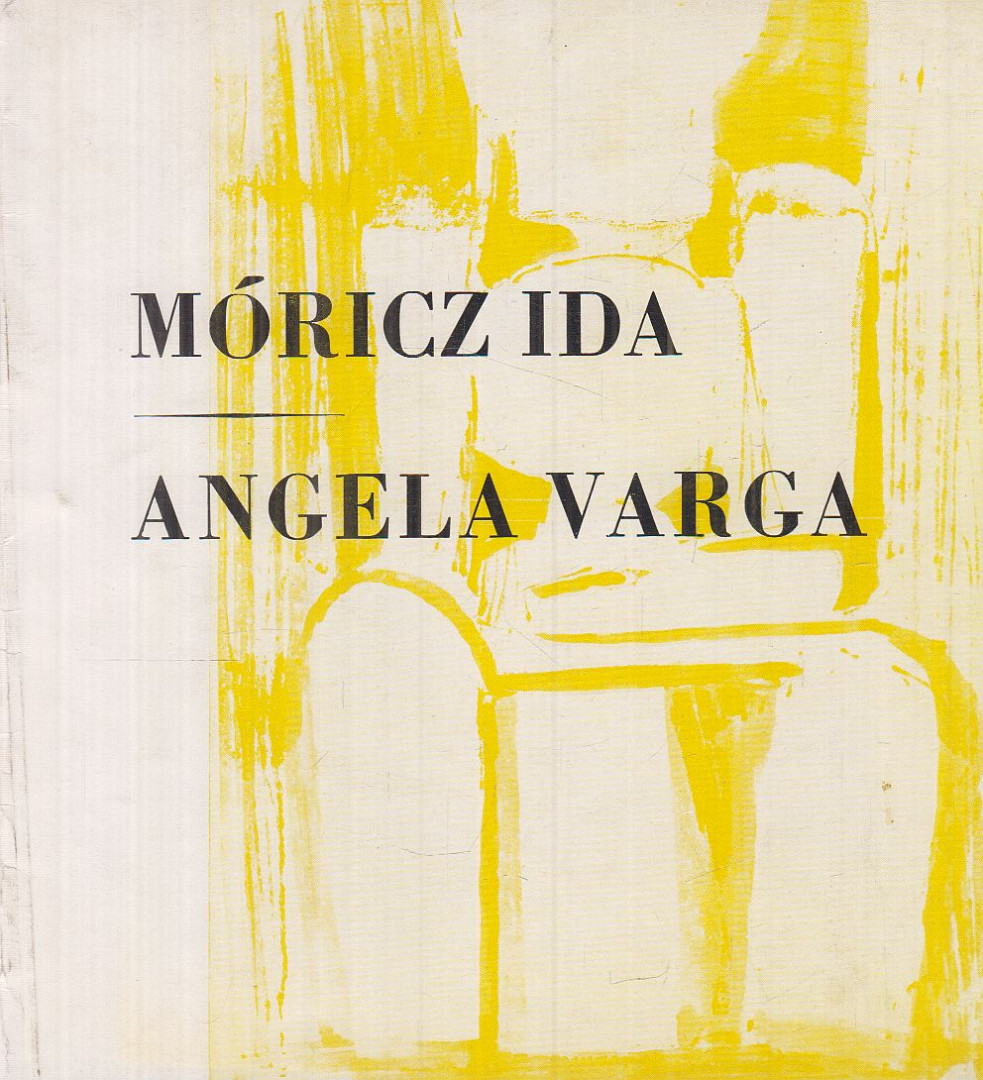 Johannes Varga - Móricz Ida - Angela Varga [antikvár]