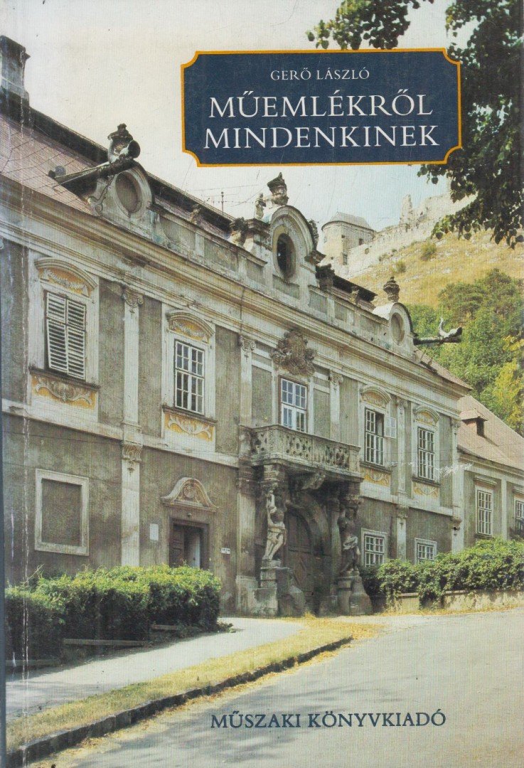 Gerő László - Műemlékről mindenkinek [antikvár]