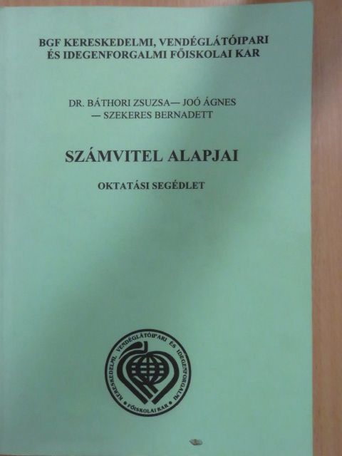 Dr. Báthori Zsuzsa - Számvitel alapjai [antikvár]