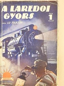Lu Martin - A laredói gyors [antikvár]