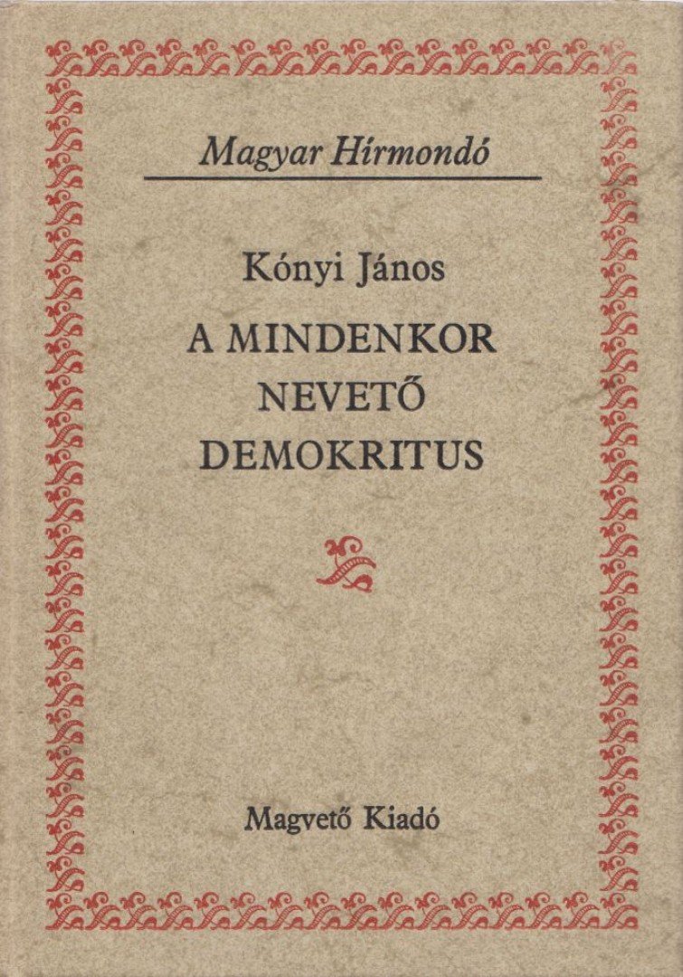 Kónyi János - A mindenkor nevető Demokritus [antikvár]