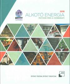 Iványi Krisztina, Kanczler-Thuróczy Zsuzsanna - Alkotó energia - Mutasd meg a hobbidat! 2018 [antikvár]