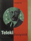 Csirpák Lilli - Teleki Európáról [antikvár]
