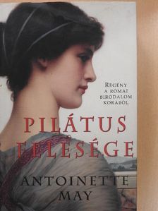 Antoinette May - Pilátus felesége [antikvár]