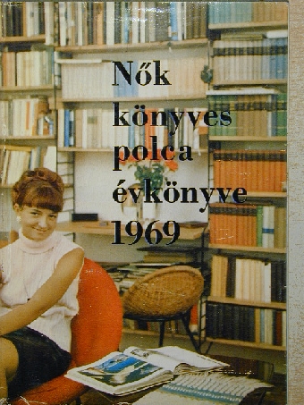 Ácsné Abonyi Éva - Nők könyvespolca évkönyve 1969 [antikvár]