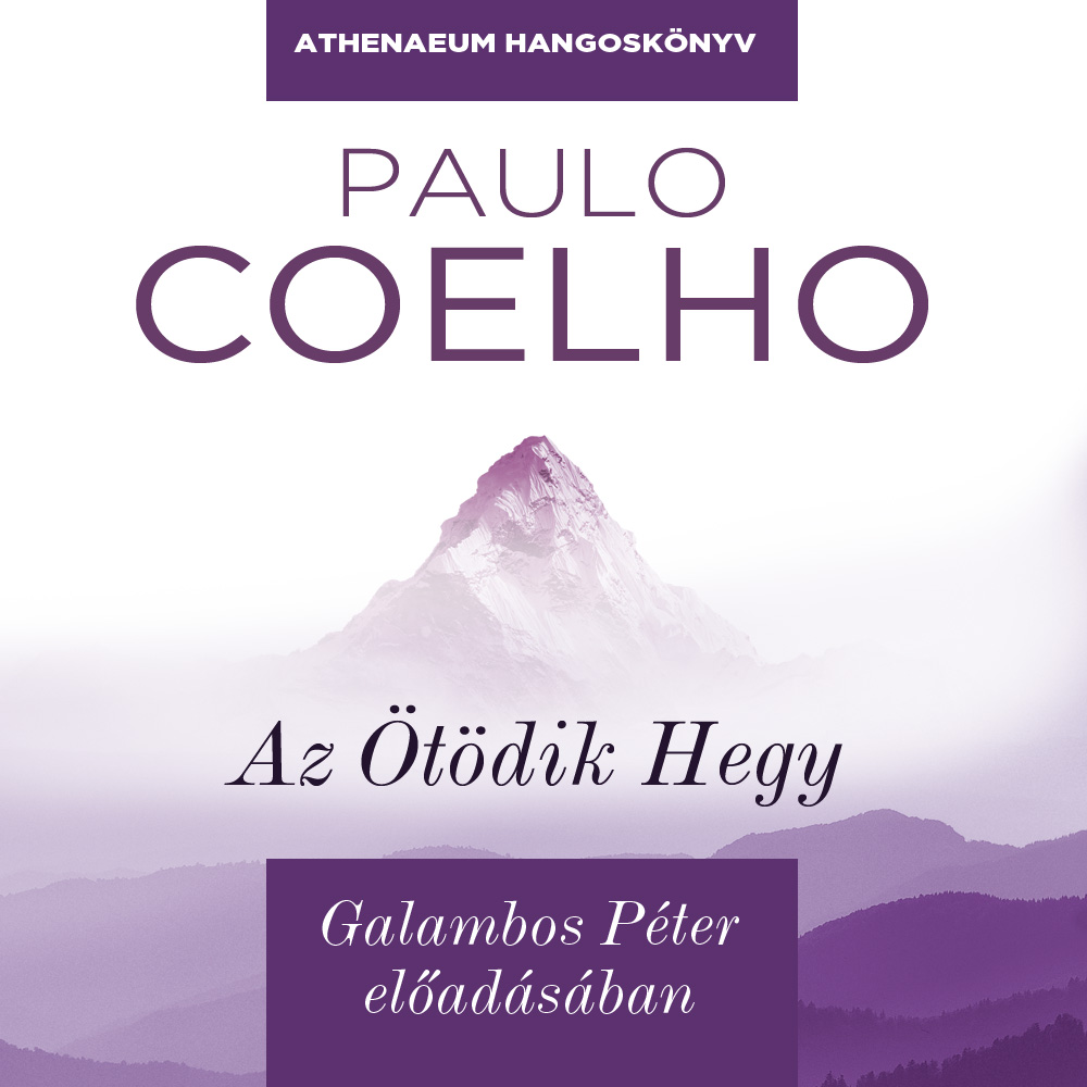 Paulo Coelho - Az Ötödik Hegy [eHangoskönyv]