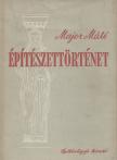 Major Máté - Építészettörténet I. [antikvár]