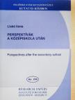 Liskó Ilona - Perspektívák a középiskola után  [antikvár]