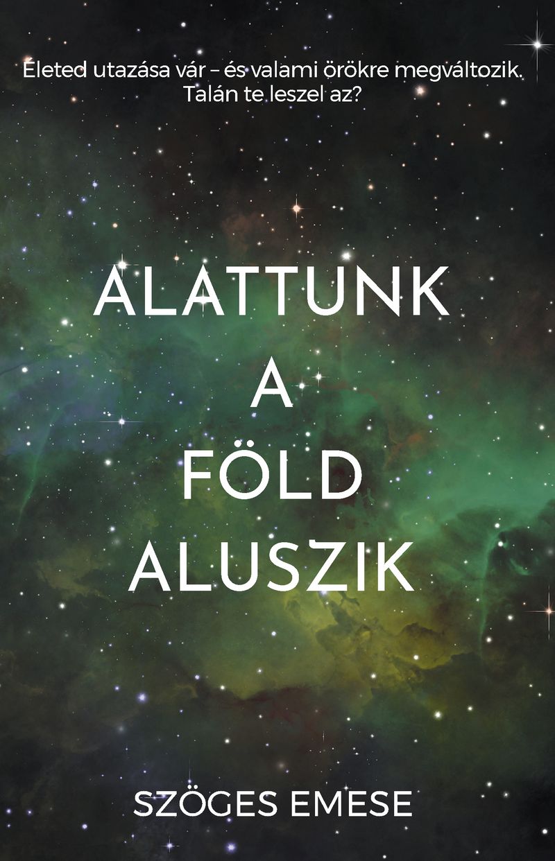 Emese Szöges - Alattunk a Föld aluszik [eKönyv: epub, mobi]