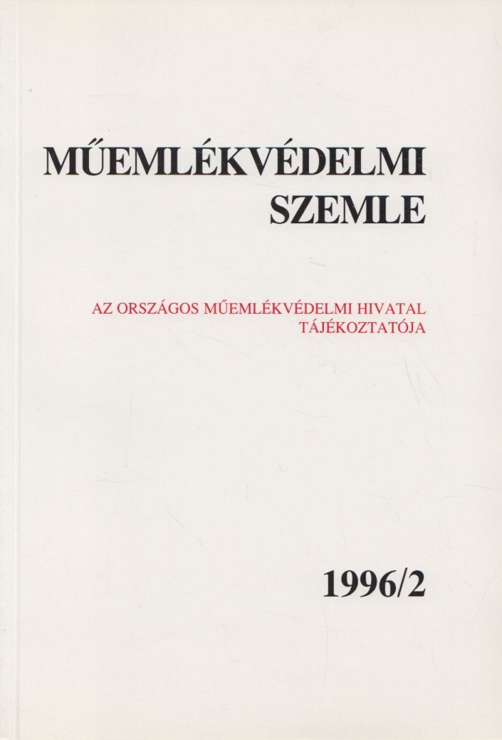 F. MENTÉNYI KLÁRA - Műemlékvédelmi szemle 1996/2 [antikvár]