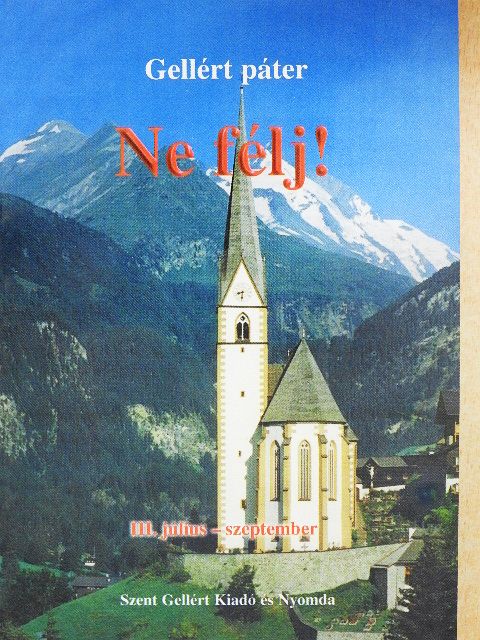 Gellért Páter - Ne félj! III. [antikvár]