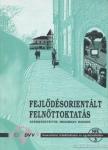 Hinzen, Heribert - Fejlődésorientált felnőttoktatás [antikvár]