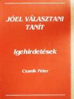 Czanik Péter - Jóel választani tanít [antikvár]