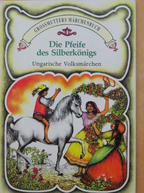 Móricz Zsigmond - Die Pfeife des Silberkönigs/Täppischer Jankó [antikvár]