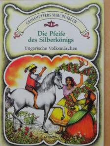 Móricz Zsigmond - Die Pfeife des Silberkönigs/Täppischer Jankó [antikvár]