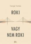 Faragó Tamás - Roki vagy nem roki