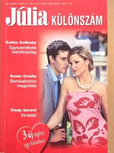Cindy Gerard - Egyszemélyes mentőosztag/Bombabiztos megoldás/Virradat [antikvár]