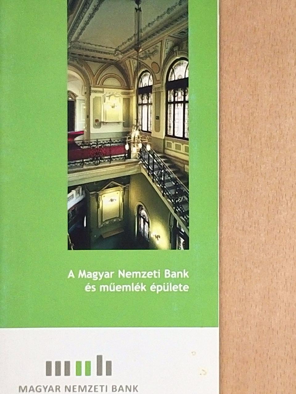 A Magyar Nemzeti Bank és műemlék épülete [antikvár]