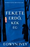 Eowyn Ivey - Fekete erdő, kék ég