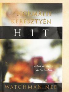 Watchman Nee - A normális keresztyén hit [antikvár]