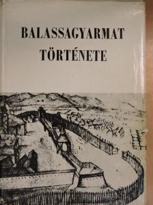 Belitzky János - Balassagyarmat története [antikvár]