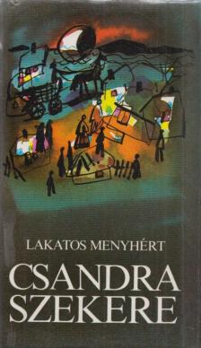 LAKATOS MENYHÉRT - Csandra szekere [antikvár]