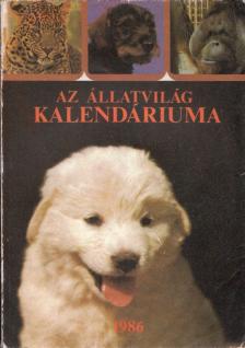 Az állatvilág kalendáriuma 1986 [antikvár]