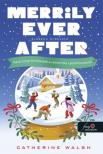 Catherine Walsh - Merrily Ever After - Örökkön örökzöld