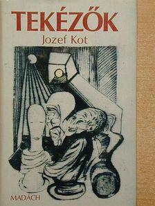Jozef Kot - Tekézők [antikvár]