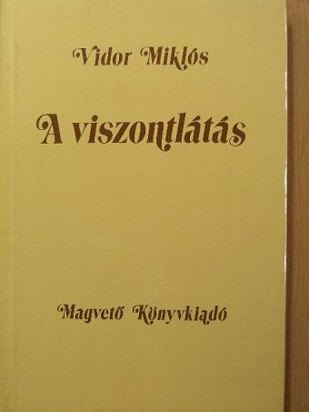 Vidor Miklós - A viszontlátás [antikvár]