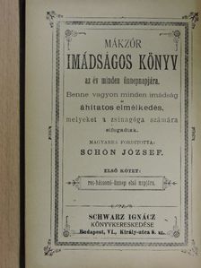 Mákzór imádságos könyv az év minden ünnepnapjára I. [antikvár]