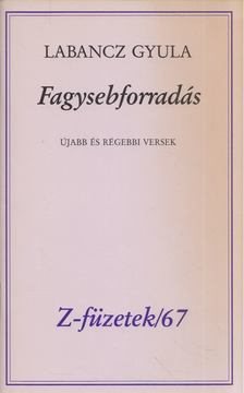 Labancz Gyula - Fagysebforradás [antikvár]