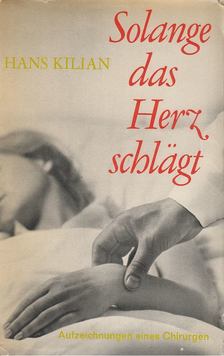 Hans Killian - Solange das Herz schlägt [antikvár]