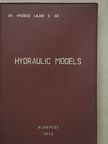 Dr. Ivicsics C. Lajos - Hydraulic Models [antikvár]