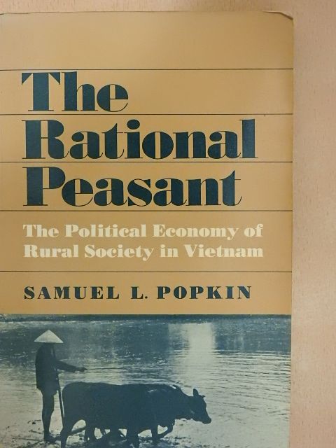 Samuel L. Popkin - The Rational Peasant [antikvár]